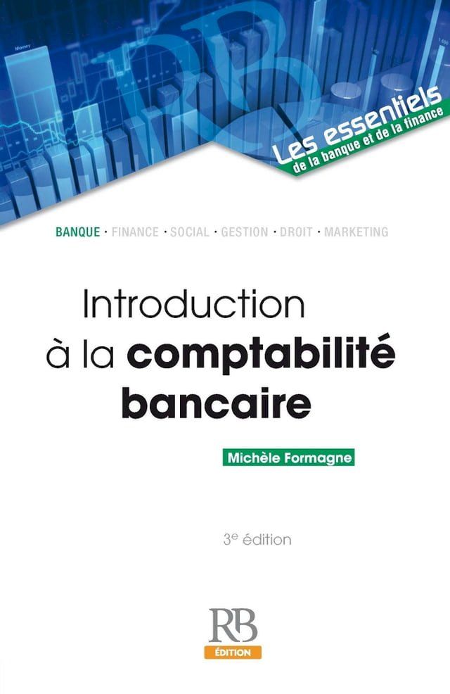  Introduction &agrave; la comptabilit&eacute; bancaire - 3e &eacute;dition(Kobo/電子書)