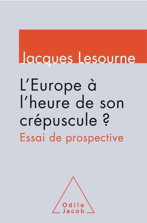 L' Europe &agrave; l’heure de son cr&eacute;puscule&nbsp;?(Kobo/電子書)