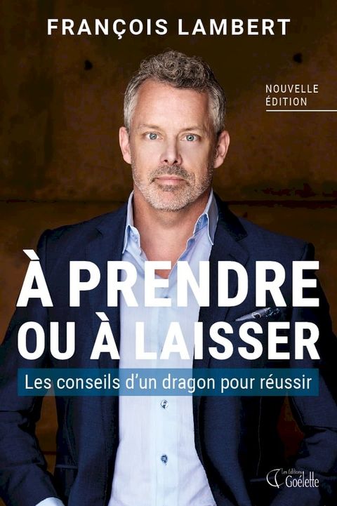 &Agrave; prendre ou à laisser : les conseils d'un dragon pour réussir(Kobo/電子書)