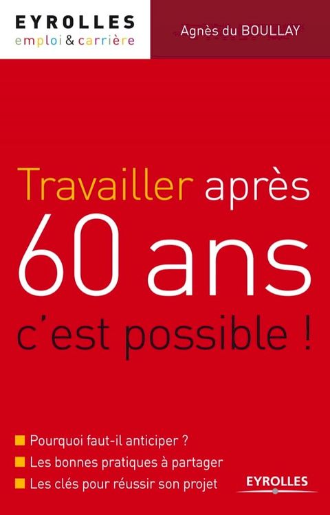 Travailler après 60 ans, c'est possible !(Kobo/電子書)