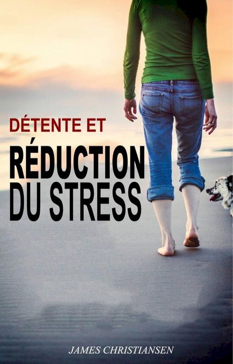 Détente et Réduction du Stress(Kobo/電子書)