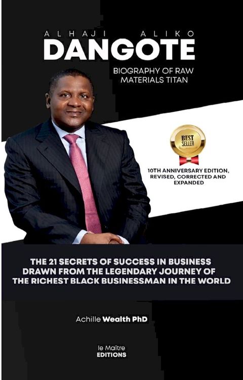 Alhaji Aliko Dangote Biography Of Raw Materials Titan(Kobo/電子書)