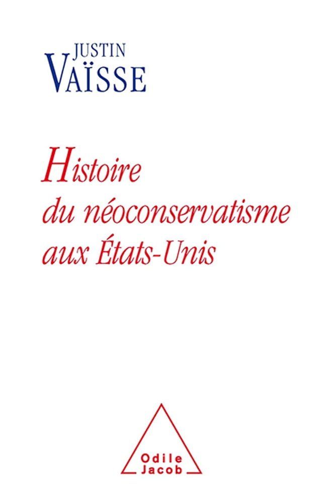  Histoire du n&eacute;oconservatisme aux &Eacute;tats-Unis(Kobo/電子書)