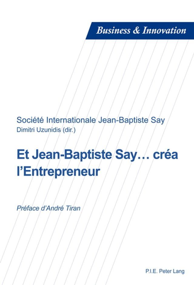  Et Jean-Baptiste Say… cr&eacute;a l’Entrepreneur(Kobo/電子書)