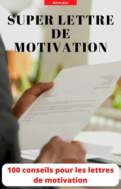 Super lettre de motivation(Kobo/電子書)