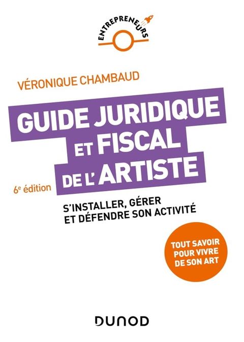 Guide juridique et fiscal de l'artiste - 6e éd.(Kobo/電子書)