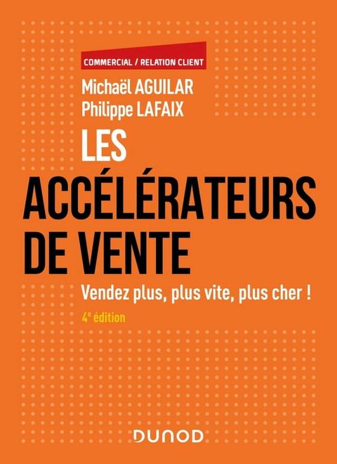 Les acc&eacute;l&eacute;rateurs de vente - 4e &eacute;d.(Kobo/電子書)