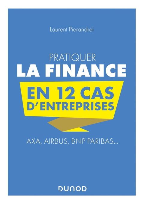 Pratiquer la Finance en 12 cas d'entreprises(Kobo/電子書)