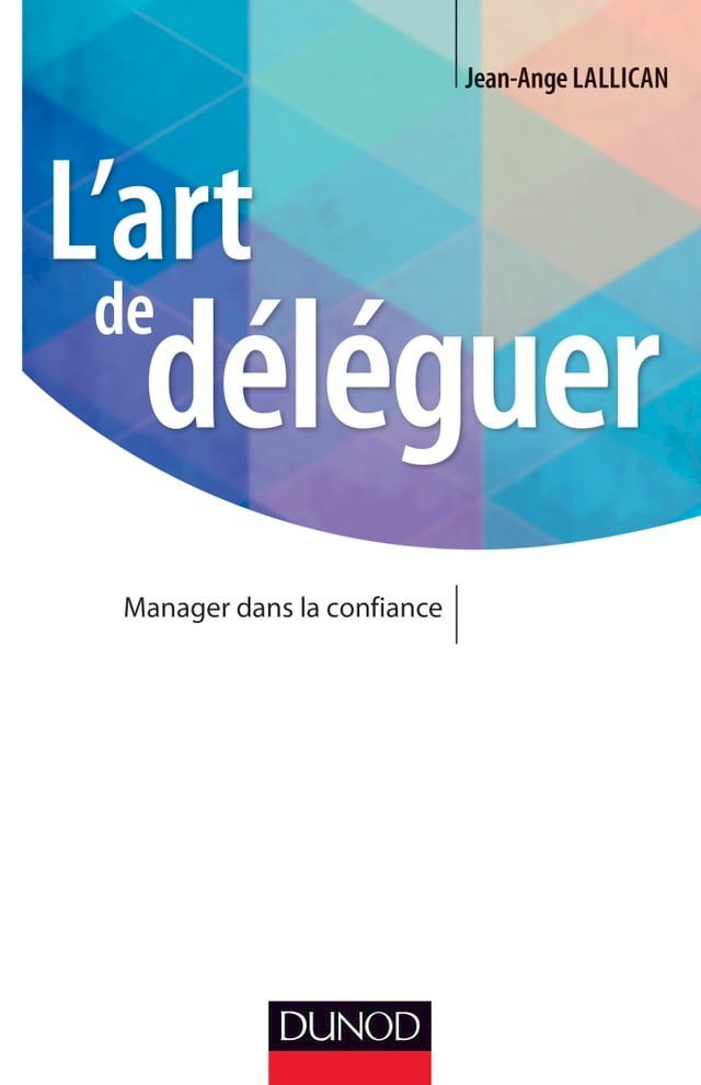  L'art de d&eacute;l&eacute;guer(Kobo/電子書)