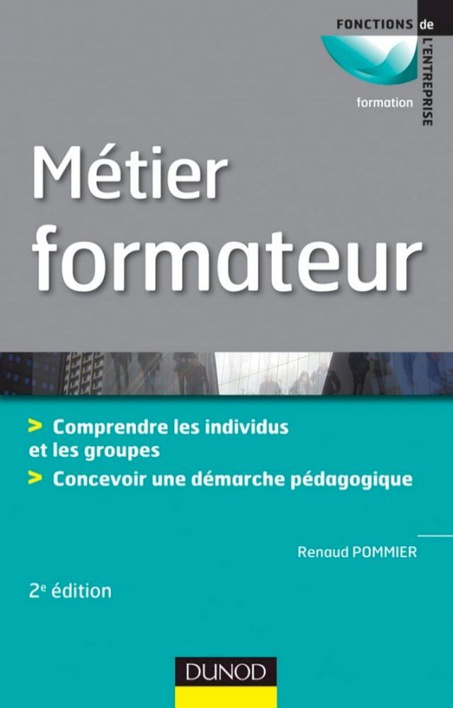  M&eacute;tier : Formateur - 2&egrave;me &eacute;dition(Kobo/電子書)