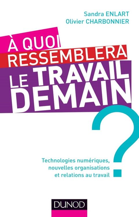 A quoi ressemblera le travail demain ?(Kobo/電子書)