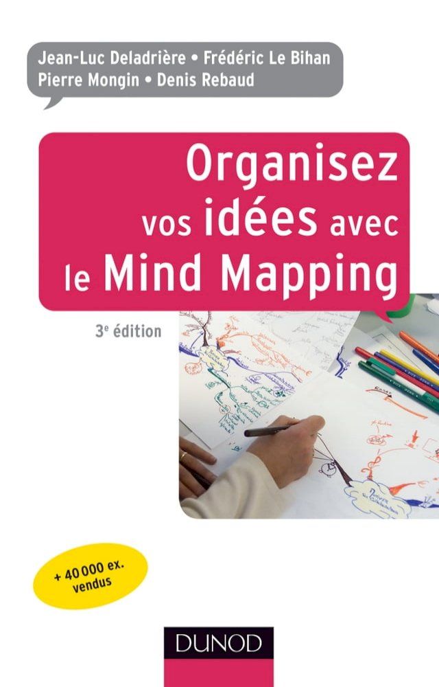  Organisez vos id&eacute;es avec le Mind Mapping - 3e &eacute;dition(Kobo/電子書)