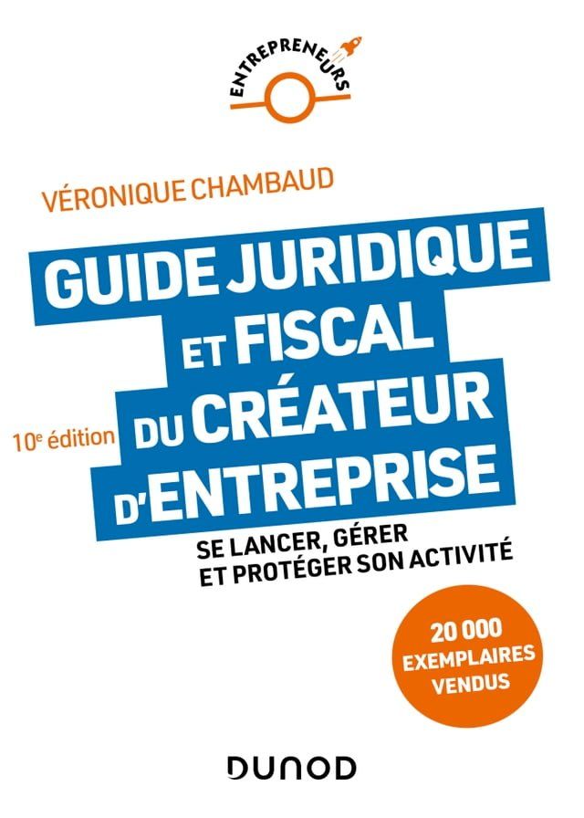  Guide juridique et fiscal du créateur d'entreprise - 10e éd.(Kobo/電子書)