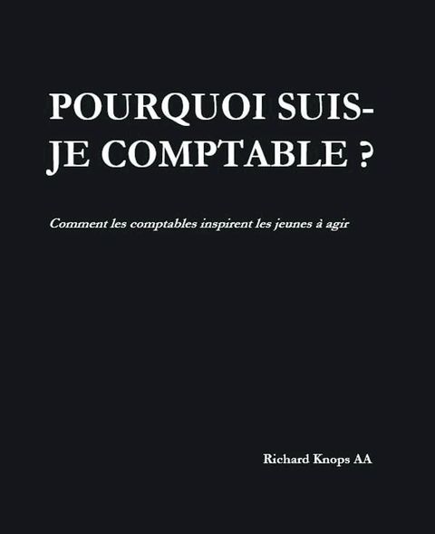 POURQUOI SUIS-JE COMPTABLE ?(Kobo/電子書)