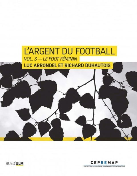 L'Argent du football - Vol. 3 – Le foot f&eacute;minin(Kobo/電子書)