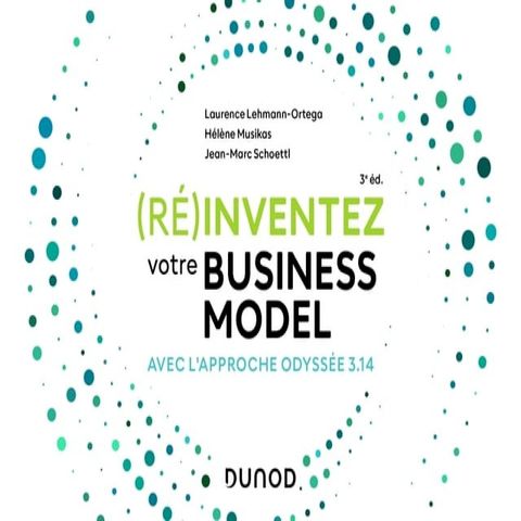 (R&eacute;)inventez votre Business Model - 3e &eacute;d.(Kobo/電子書)