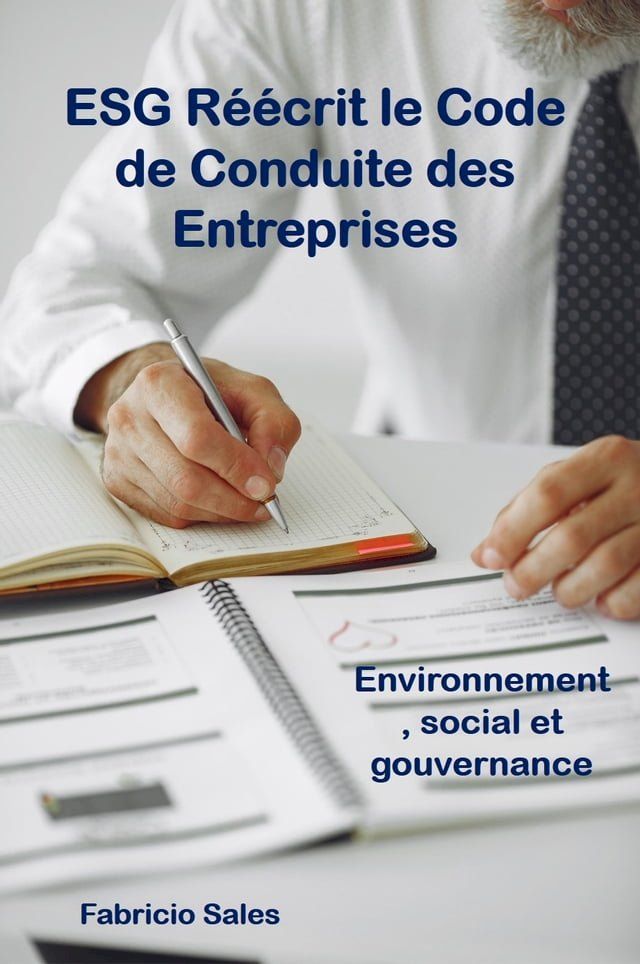  ESG Réécrit le Code de Conduite des Entreprises(Kobo/電子書)