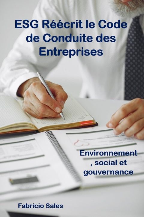 ESG Réécrit le Code de Conduite des Entreprises(Kobo/電子書)