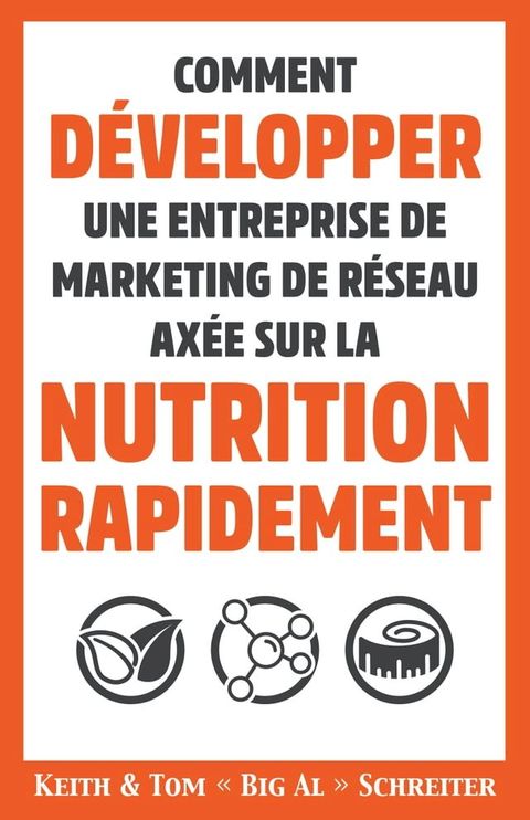 Comment Développer une Entreprise de Marketing de Réseau Axée sur la Nutrition Rapidement(Kobo/電子書)