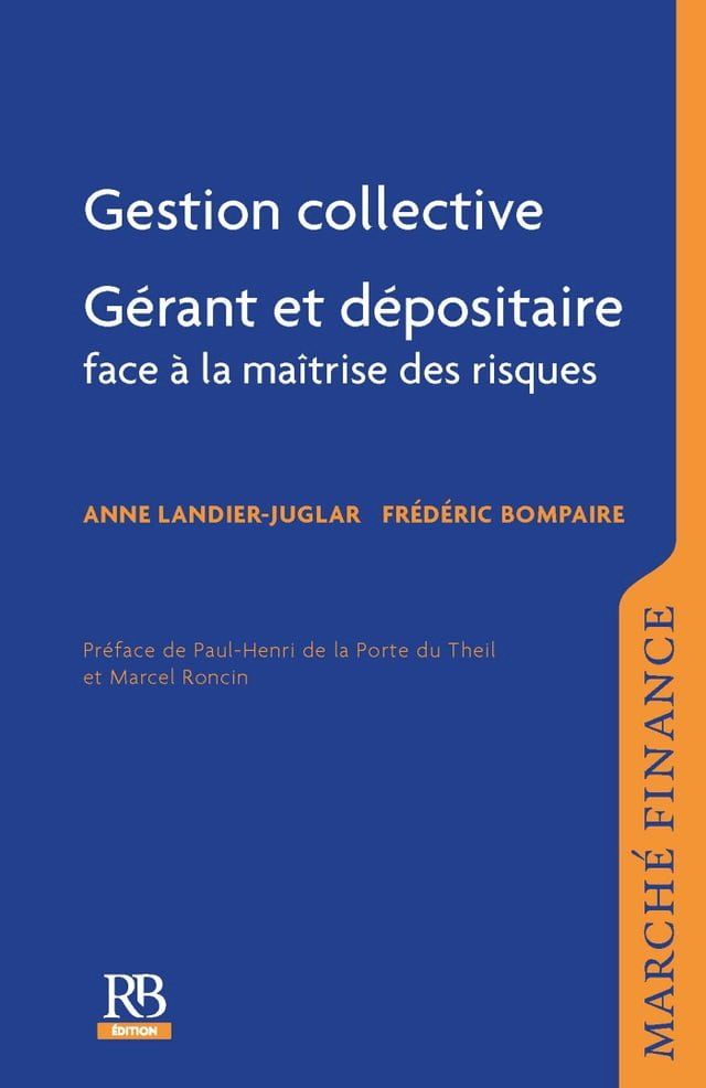  Gestion collective - G&eacute;rant et d&eacute;positaire face &agrave; la ma&icirc;trise des risques(Kobo/電子書)