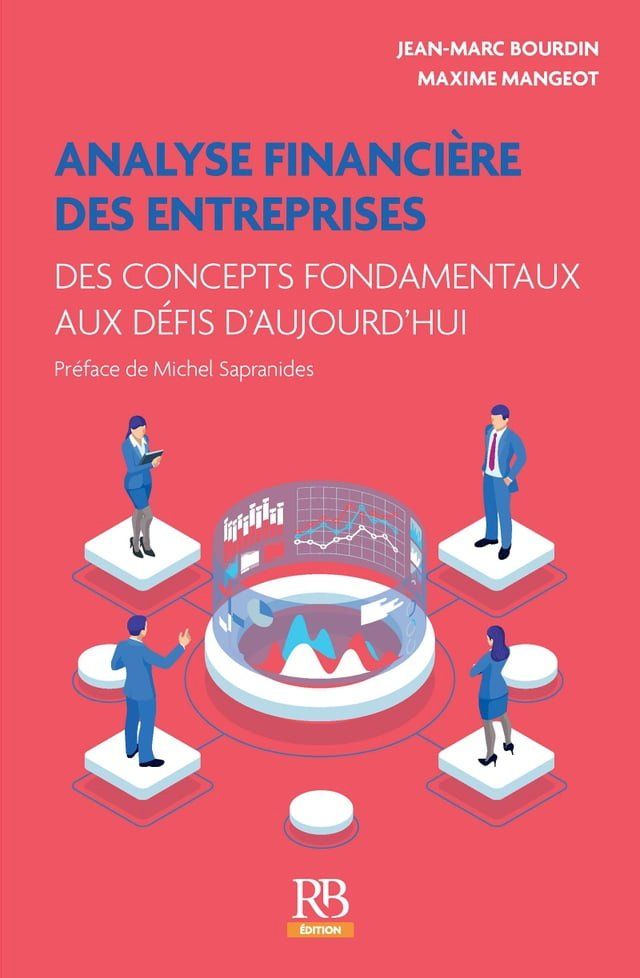  Analyse financi&egrave;re des entreprises. Des concepts fondamentaux aux d&eacute;fis d'aujourd'hui(Kobo/電子書)