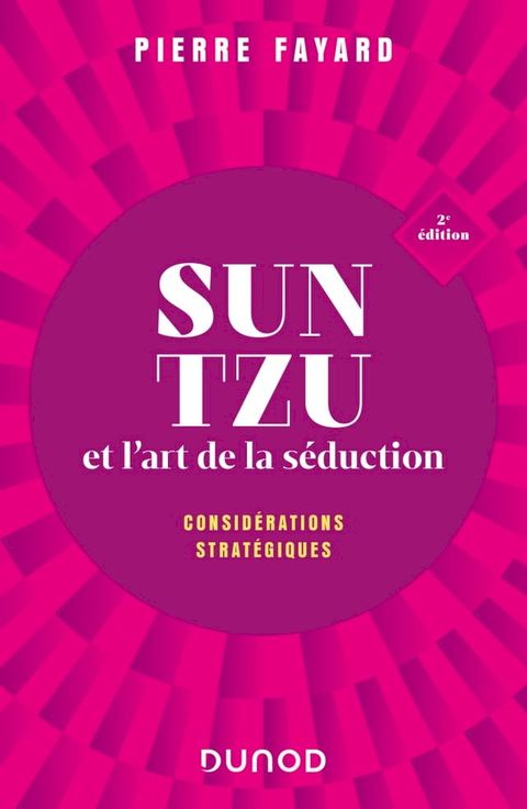 Sun tzu et l'art de la séduction - 2e éd.(Kobo/電子書)