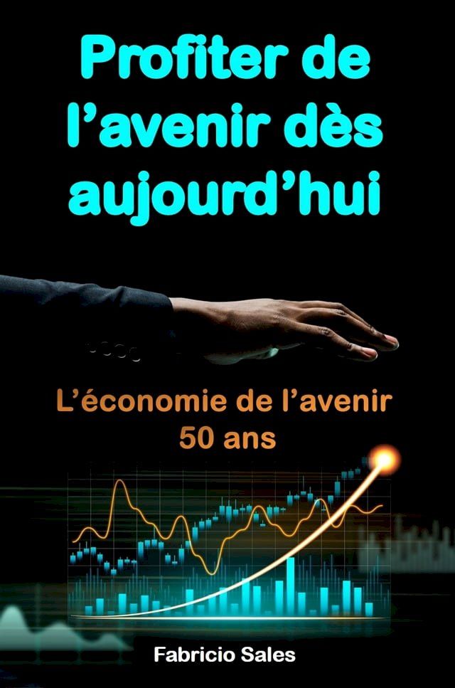  Profiter de l’avenir dès aujourd’hui(Kobo/電子書)