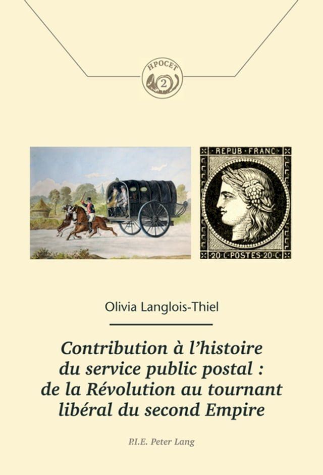  Contribution à l’histoire du service public postal : de la Révolution au tournant libéral du second Empire(Kobo/電子書)