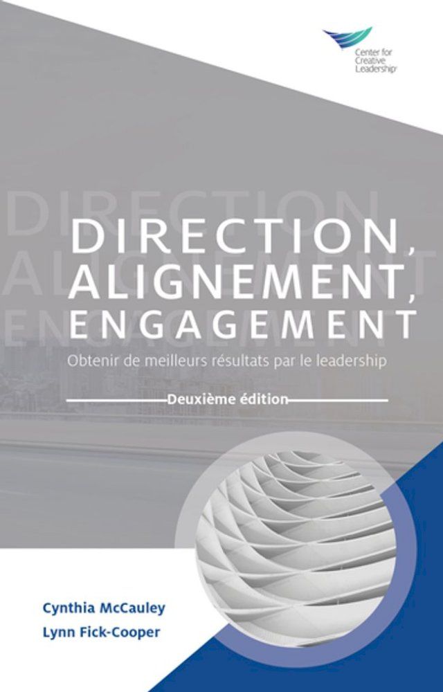  Direction, Alignment, Commitment: Achieving Better Results through Leadership, Second Edition (French)(Kobo/電子書)