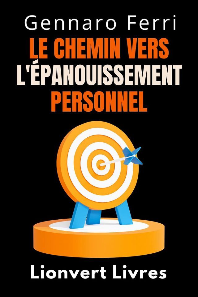  Le Chemin Vers L'épanouissement Personnel(Kobo/電子書)