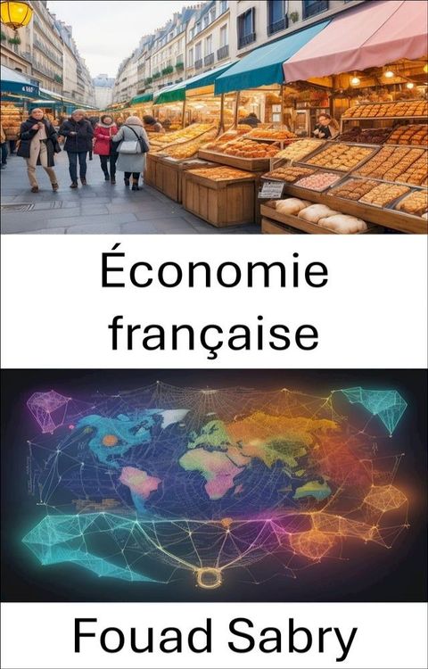 &Eacute;conomie fran&ccedil;aise(Kobo/電子書)