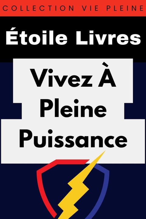 Vivez À Pleine Puissance(Kobo/電子書)