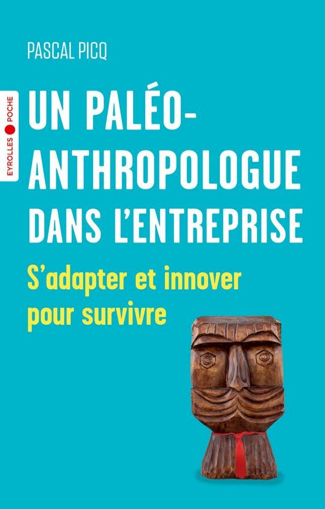  Un paléoanthropologue dans l'entreprise(Kobo/電子書)