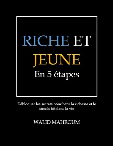 RICHE ET JEUNE En 5 étapes(Kobo/電子書)