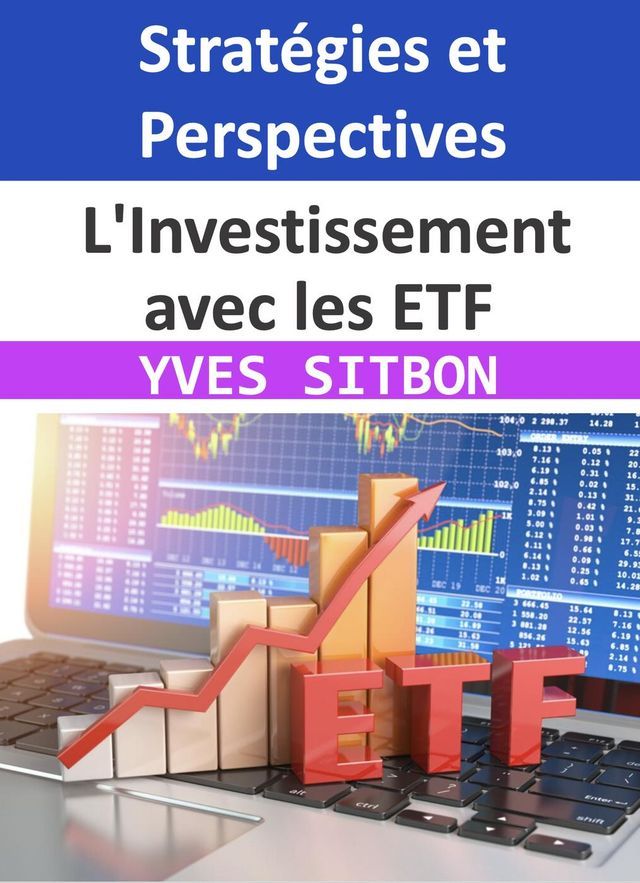  L'Investissement avec les ETF : Stratégies et Perspectives(Kobo/電子書)