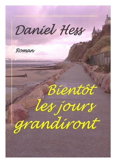 Bientôt, les jours grandiront(Kobo/電子書)