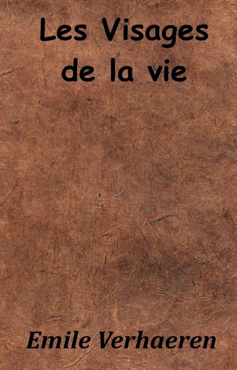 Les Visages de la vie(Kobo/電子書)