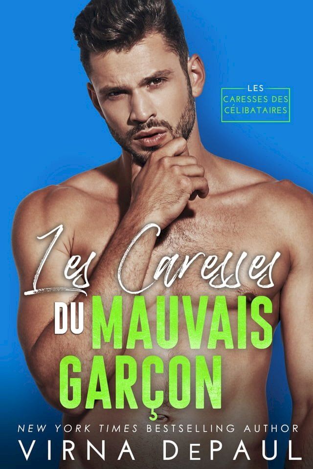  Les Caresses du mauvais garçon(Kobo/電子書)