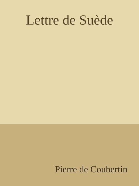 Lettre de Su&egrave;de(Kobo/電子書)