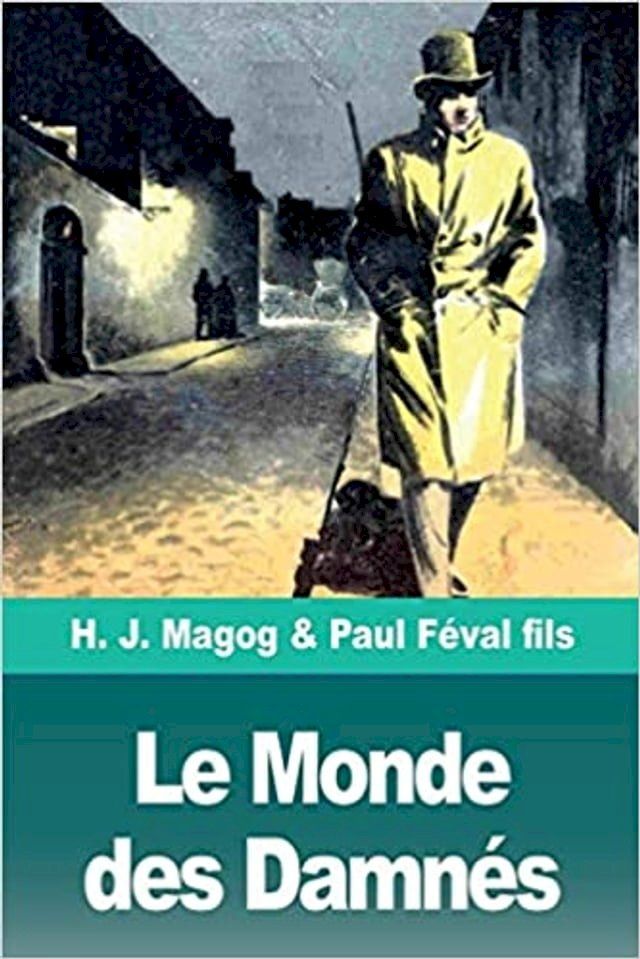  Le Monde des Damn&eacute;s(Kobo/電子書)