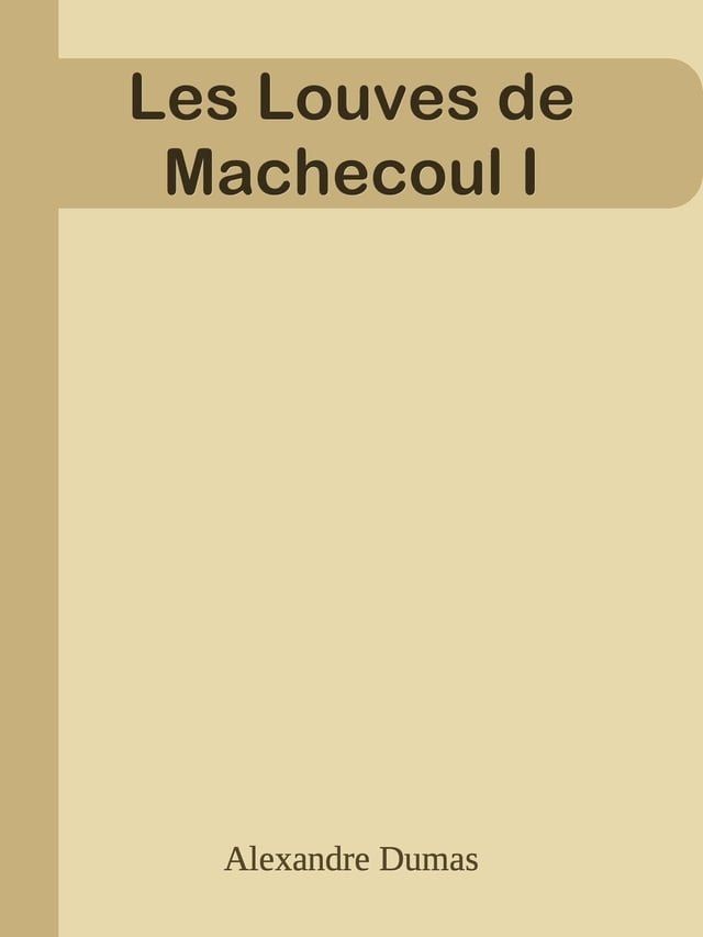  Les Louves de Machecoul I(Kobo/電子書)