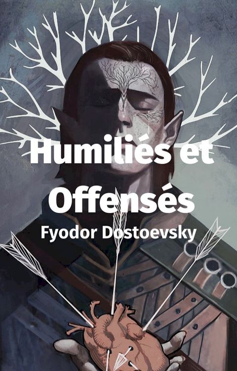 Humili&eacute;s et Offens&eacute;s(Kobo/電子書)