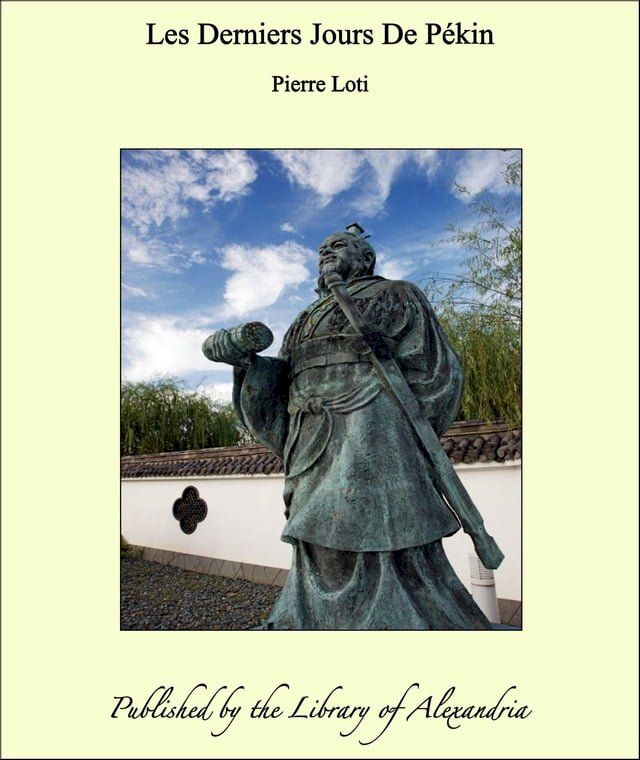  Les Derniers Jours De Pékin(Kobo/電子書)