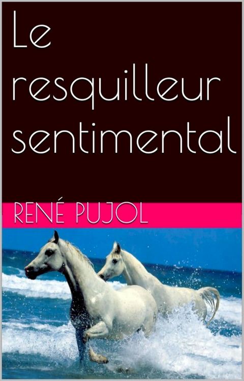 Le resquilleur sentimental(Kobo/電子書)