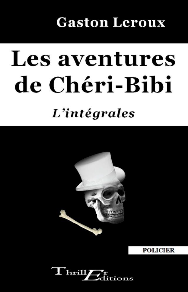  Les aventures de Ch&eacute;ri-Bibi - l'int&eacute;grales(Kobo/電子書)