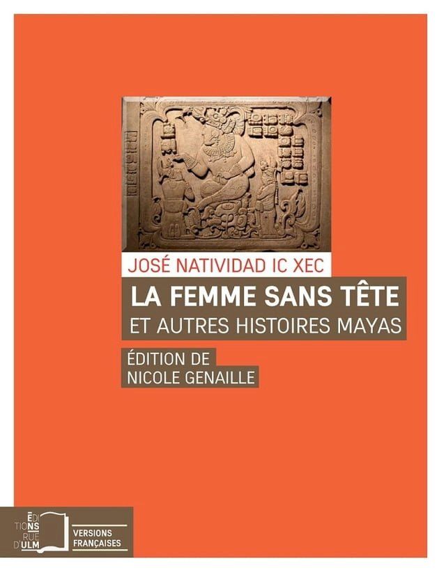  La Femme sans tête - et autres histoires mayas(Kobo/電子書)