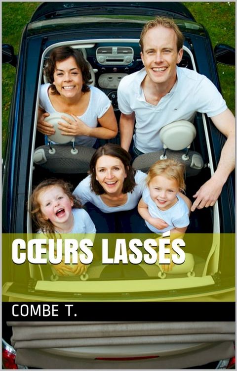 C&oelig;urs lass&eacute;s(Kobo/電子書)