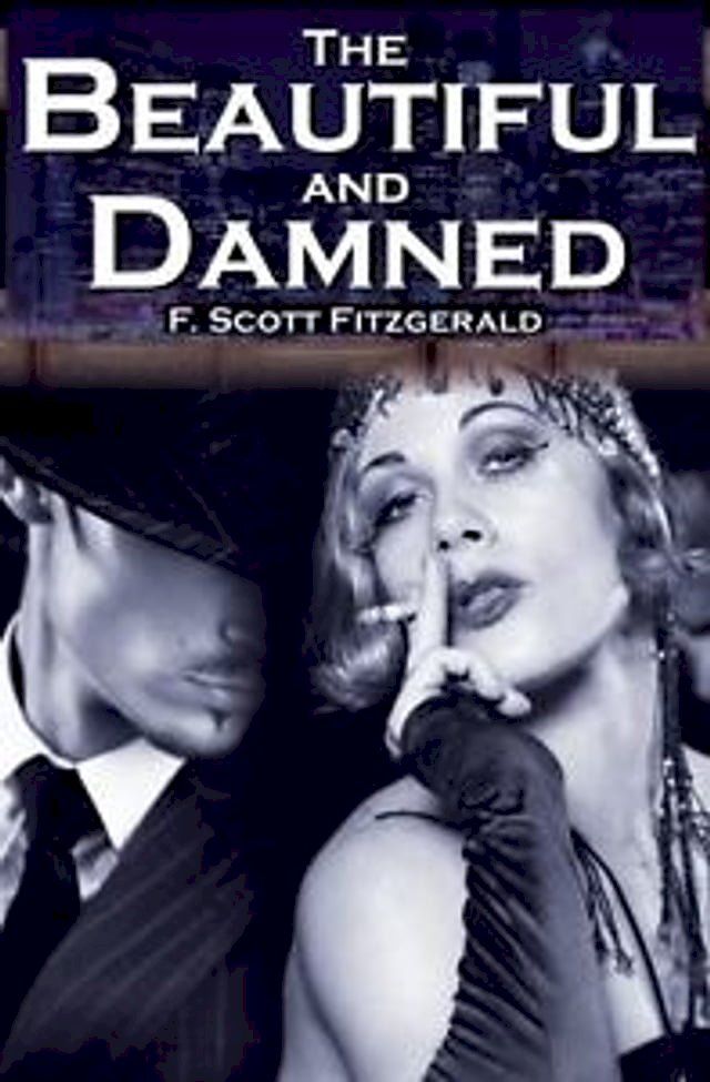  The Beautiful and the Damned(Kobo/電子書)