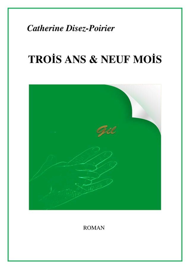  TROIS ANS & NEUF MOIS(Kobo/電子書)