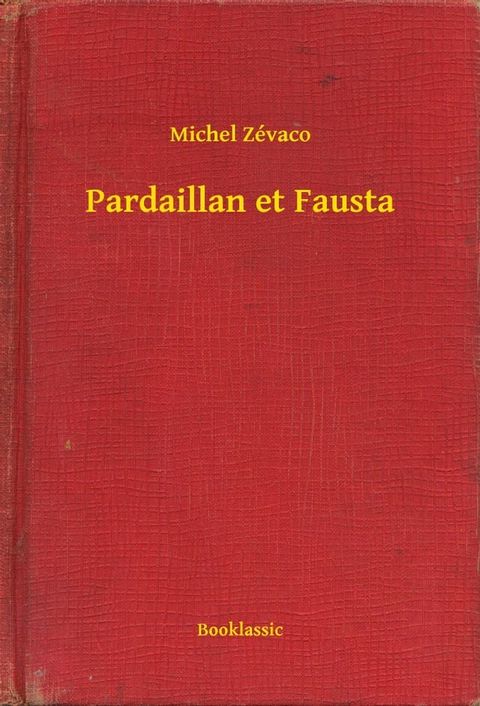 Pardaillan et Fausta(Kobo/電子書)